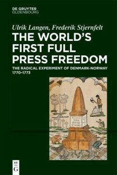 The World's First Full Press Freedom - Langen, Ulrik;Stjernfelt, Frederik