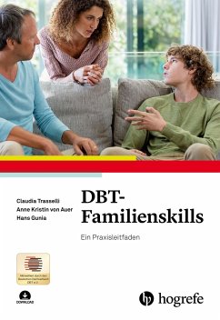 DBT-Familienskills - Trasselli, Claudia;Auer, Anne Kristin von;Gunia, Hans
