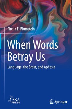 When Words Betray Us - Blumstein, Sheila E.