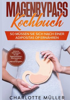 Magenbypass Kochbuch - Müller, Charlotte