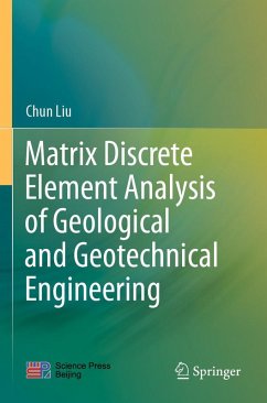 Matrix Discrete Element Analysis of Geological and Geotechnical Engineering - Liu, Chun