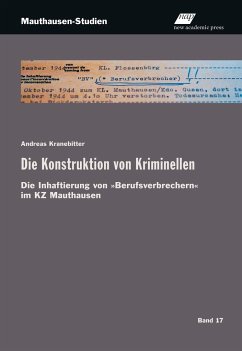 Die Konstruktion von Kriminellen - Kranebitter, Andreas