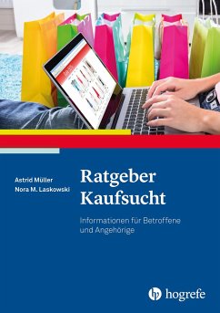 Ratgeber Kaufsucht - Müller, Astrid;Laskowski, Nora M.