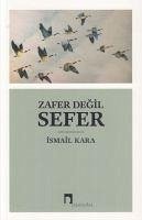 Zafer Degil Sefer - Kara, Ismail