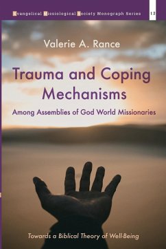 Trauma and Coping Mechanisms among Assemblies of God World Missionaries - Rance, Valerie A.