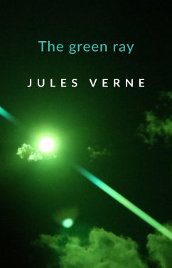 The green ray (translated) (eBook, ePUB) - Verne, Jules