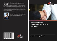 Sinergologia: comunicazione non verbale - Zouan, Amos Francklyn