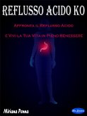 Reflusso Acido KO (eBook, ePUB)