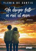 Un disegno fatto in riva al mare (eBook, ePUB)