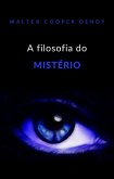 A filosofia do mistério (traduzido) (eBook, ePUB)