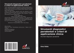 Strumenti diagnostici parodontali e criteri di applicazione clinica - Robo, Ilma