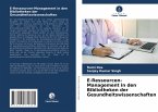 E-Ressourcen-Management in den Bibliotheken der Gesundheitswissenschaften