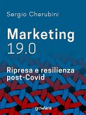 Marketing 19.0. Ripresa e resilienza post-Covid (eBook, ePUB)