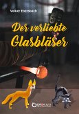 Der verliebte Glasbläser (eBook, ePUB)