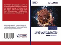 GENÇ BASKETBOLCULARDA D¿RENÇ ANTRENMANLARI VE PERFORMANS - SAFÇI, Mustafa Kemal;ÖZBAR, Nurper;SERT (Editör), Volkan