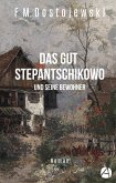 Das Gut Stepantschikowo und seine Bewohner (eBook, ePUB)