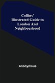 Collins' Illustrated Guide to London and Neighbourhood