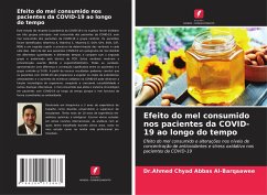 Efeito do mel consumido nos pacientes da COVID-19 ao longo do tempo - Al-Barqaawee, Dr.Ahmed Chyad Abbas