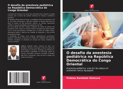 O desafio da anestesia pediátrica na República Democrática do Congo Oriental - Kambale Katsuva, Poteau