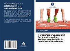 Herausforderungen und Perspektiven der Weitsprungdisziplin in Leichtathletikvereinen - Girma, Eshetu