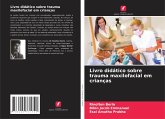 Livro didático sobre trauma maxilofacial em crianças