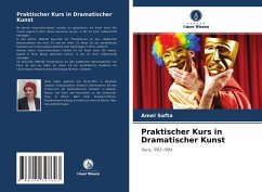 Praktischer Kurs in Dramatischer Kunst - Safta, Amel