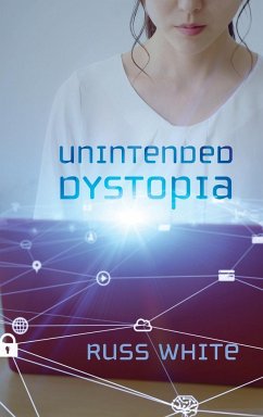 Unintended Dystopia - White, Russ