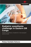 Pediatric anesthesia challenge in Eastern DR Congo