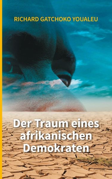 Der Traum eines afrikanischen Demokraten (eBook, ePUB)