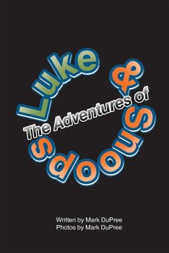 The Adventures of Luke and Snoops - Dupree, Mark