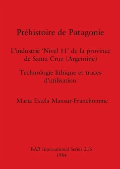 Préhistoire de Patagonie - Mansur-Franchomme, María Estela