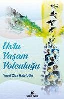 Uslu Yasam Yolculugu - Ziya Halefoglu, Yusuf