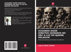 OUSANDO DIZER DIREITOS HUMANOS NO DRC À LUZ DO BJARNE MELKEVIK - Djeze Zonga, Jupson