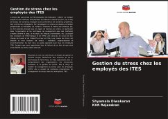 Gestion du stress chez les employés des ITES - Diwakaran, Shyamala;Rajandran, KVR