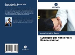 Synergologie: Nonverbale Kommunikation - Zouan, Amos Francklyn