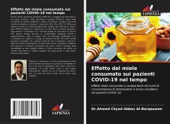 Effetto del miele consumato sui pazienti COVID-19 nel tempo - Al-Barqaawee, Dr.Ahmed Chyad Abbas