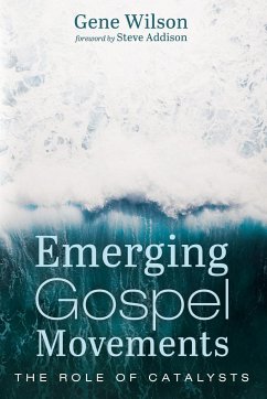 Emerging Gospel Movements - Wilson, Gene