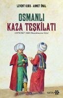 Osmanli Kaza Teskilati - Kuru, Levent; Önal, Ahmet