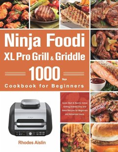 Ninja Foodi XL Pro Grill & Griddle Cookbook for Beginners - Aislin, Rhodes