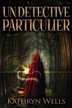 Un Détective Particulier - Wells, Kathryn