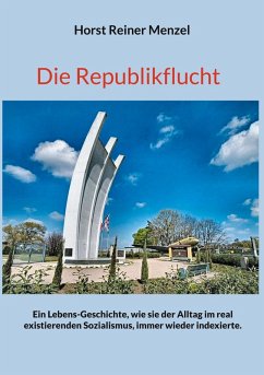 Die Republikflucht (eBook, ePUB) - Menzel, Horst Reiner