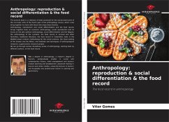 Anthropology: reproduction & social differentiation & the food record - Gomes, Vitor