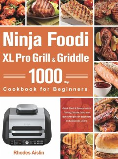 Ninja Foodi XL Pro Grill & Griddle Cookbook for Beginners - Aislin, Rhodes