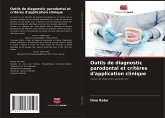 Outils de diagnostic parodontal et critères d'application clinique
