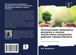 Jexpluataciq prirodnyh resursow w lesnyh äkosistemah wnutrennih rajonow goroda Kikwita : - MANIKISA, ISA