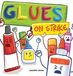 Glues on Strike - Jones, Jennifer