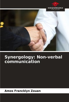 Synergology: Non-verbal communication - Zouan, Amos Francklyn