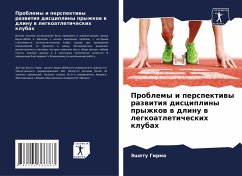 Problemy i perspektiwy razwitiq discipliny pryzhkow w dlinu w legkoatleticheskih klubah - Girma, Jeshetu