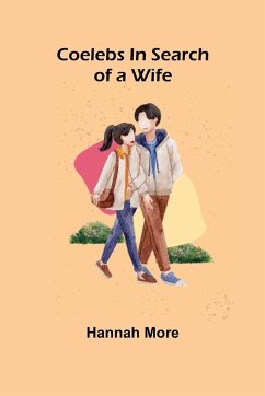 Coelebs In Search of a Wife - More, Hannah