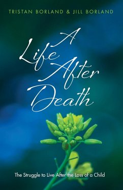 A Life After Death - Borland, Tristan; Borland, Jill
